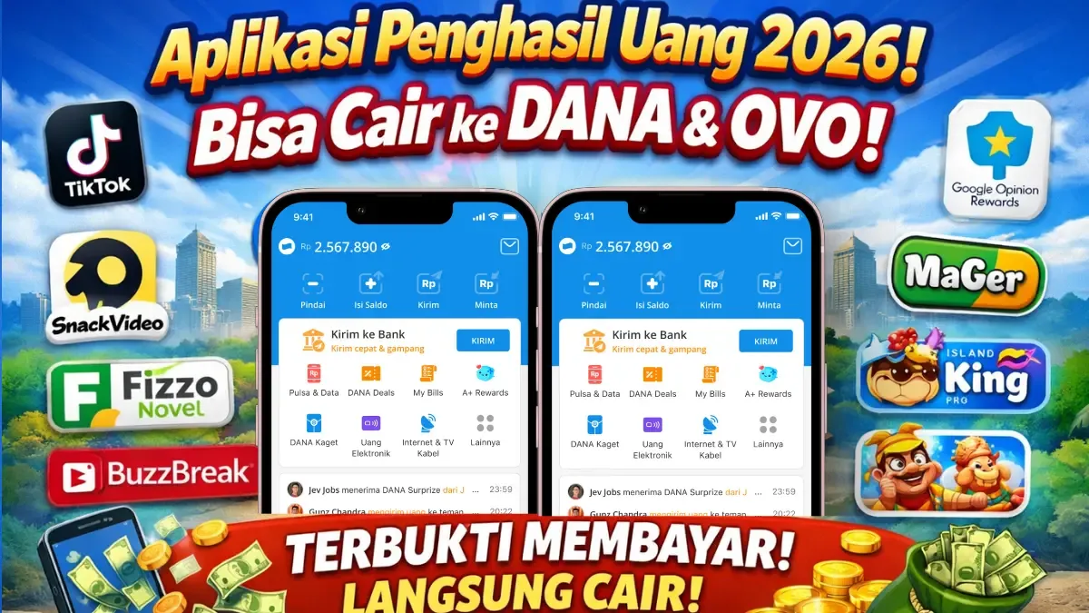 Aplikasi Penghasil Uang 2026: Cara Baru Cuan dari Smartphone, Cair ke DANA hingga OVO