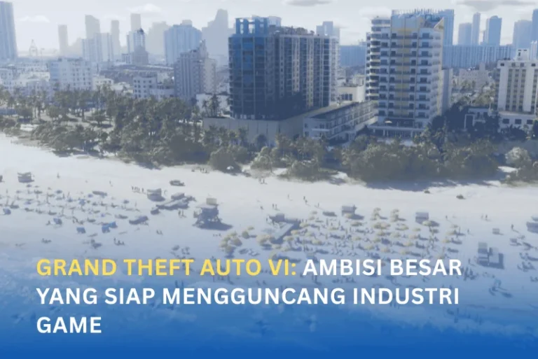 GTA VI Makin Dekat, Dunia Konsol dan Industri Game Dilanda Gejolak Besar