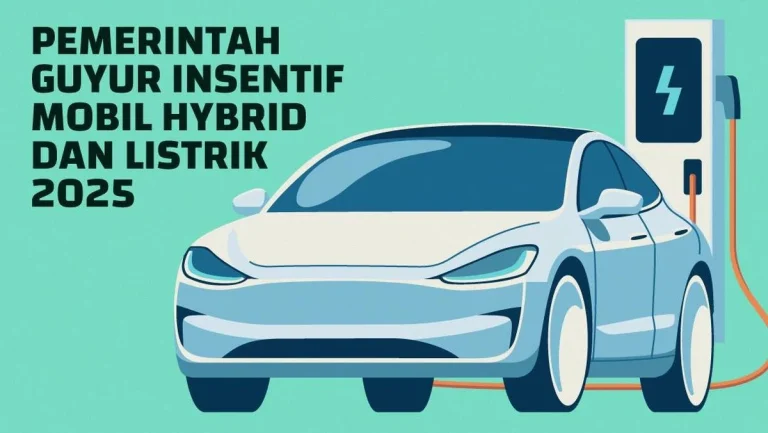 Insentif Mobil Hybrid hingga Bebas Ganjil Genap: Siasat Baru Indonesia Genjot Pasar Kendaraan Bermotor Listrik